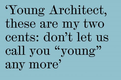 40-Letter-to-a-young-architect-index_architectural-review_Davide-Tommaso-Ferrando1-492x328.jpg