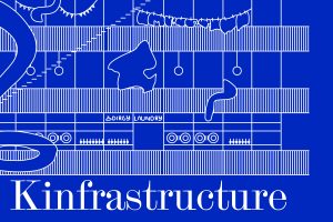 Kinfrastructure
